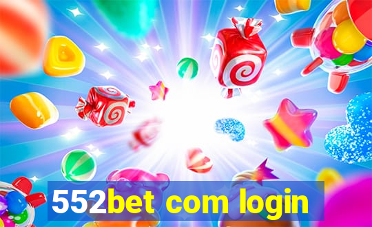 552bet com login